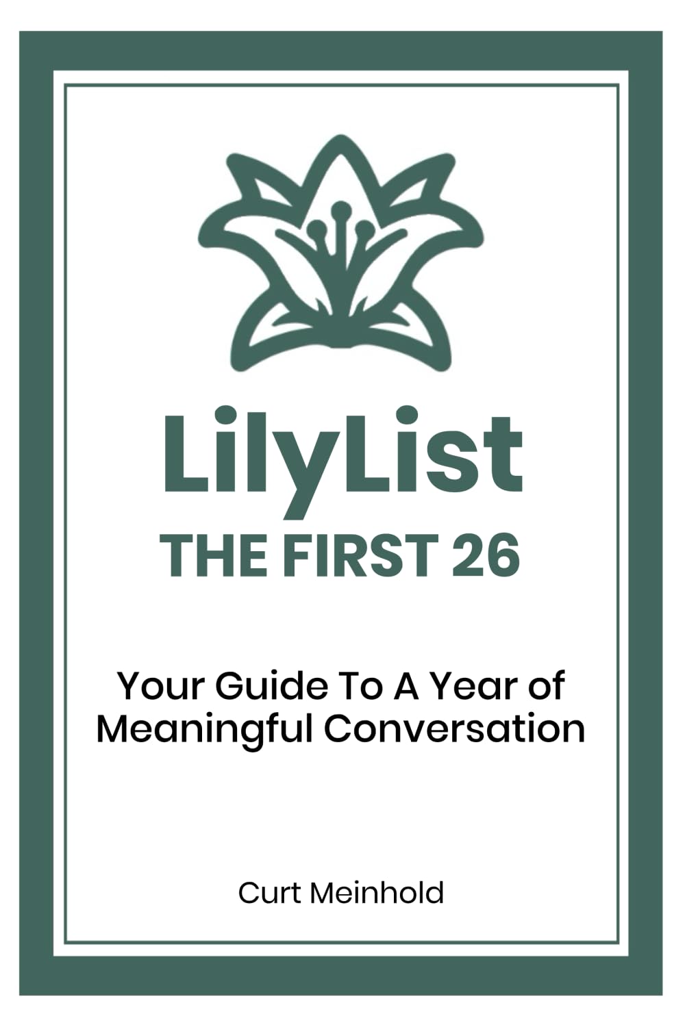 LilyList - The First 26: Your Guide To A Year of Meaningful Conversation