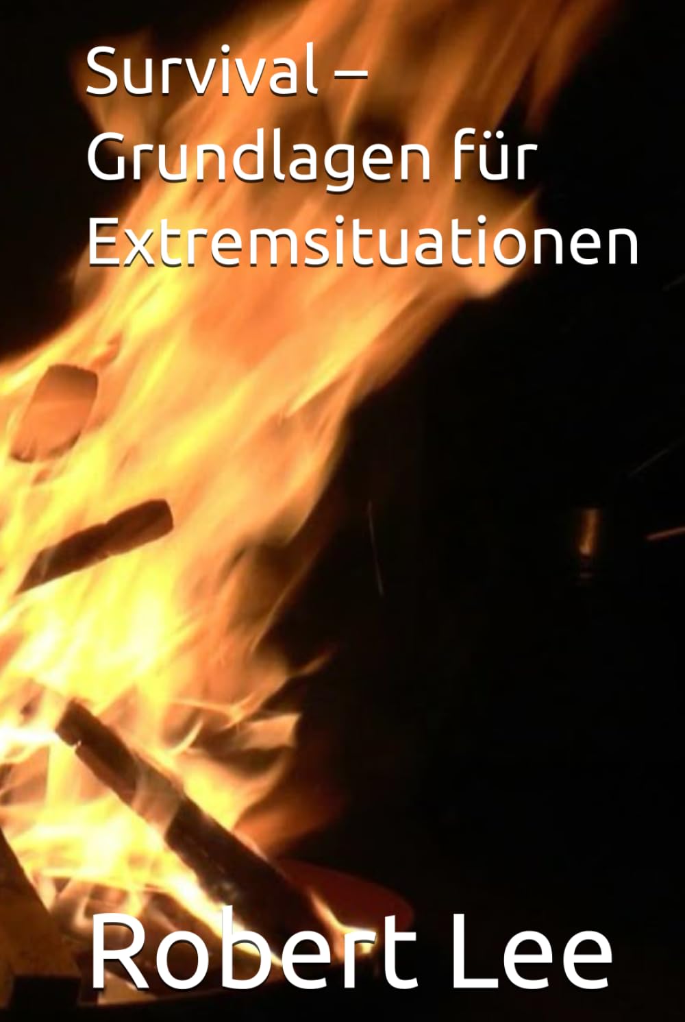 Survival – Grundlagen für Extremsituationen
