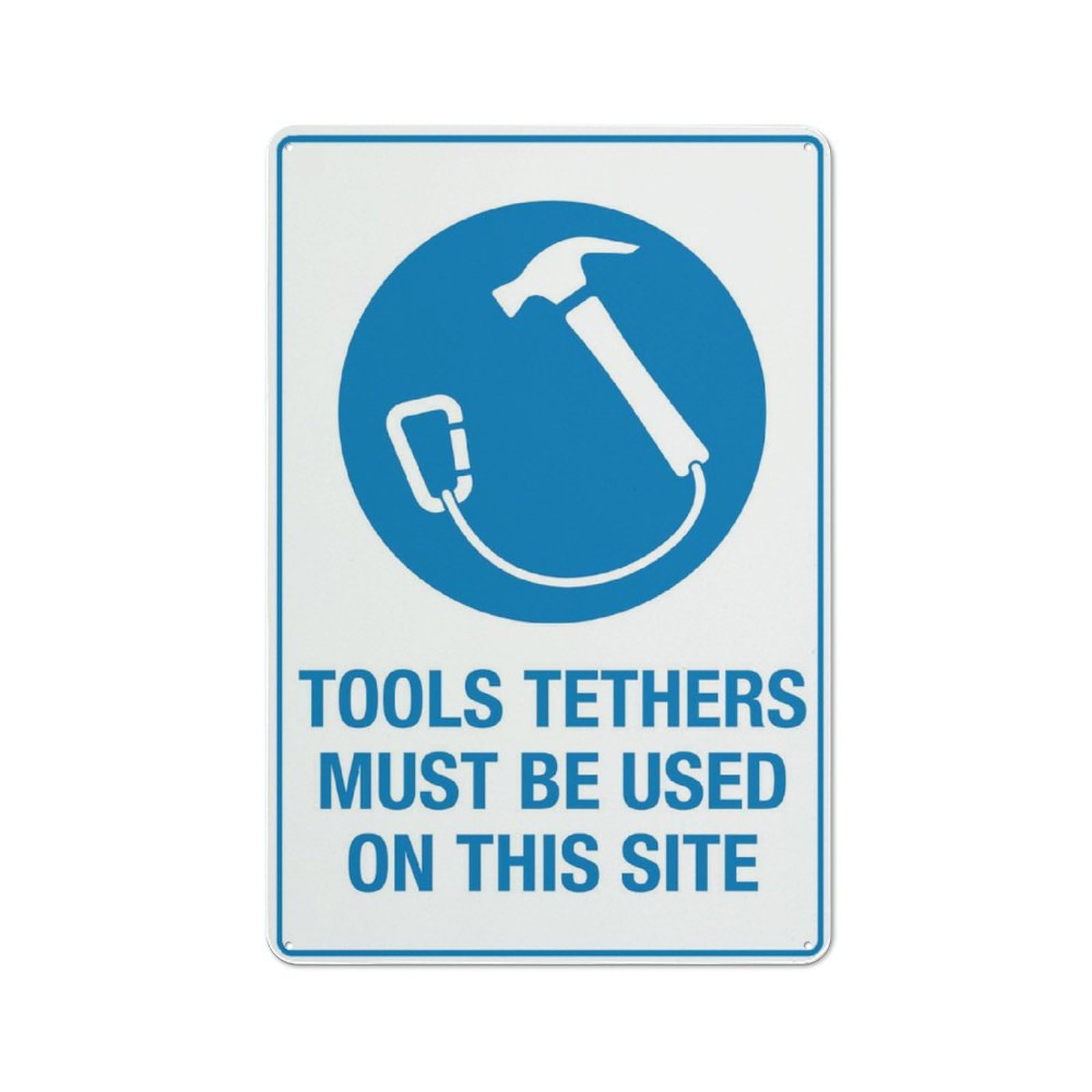 Tool Tethers Must Be Used On This Site Sign Outdoor Signs Aluminum 12X8 Inch Uv Ink Printed For House And Business