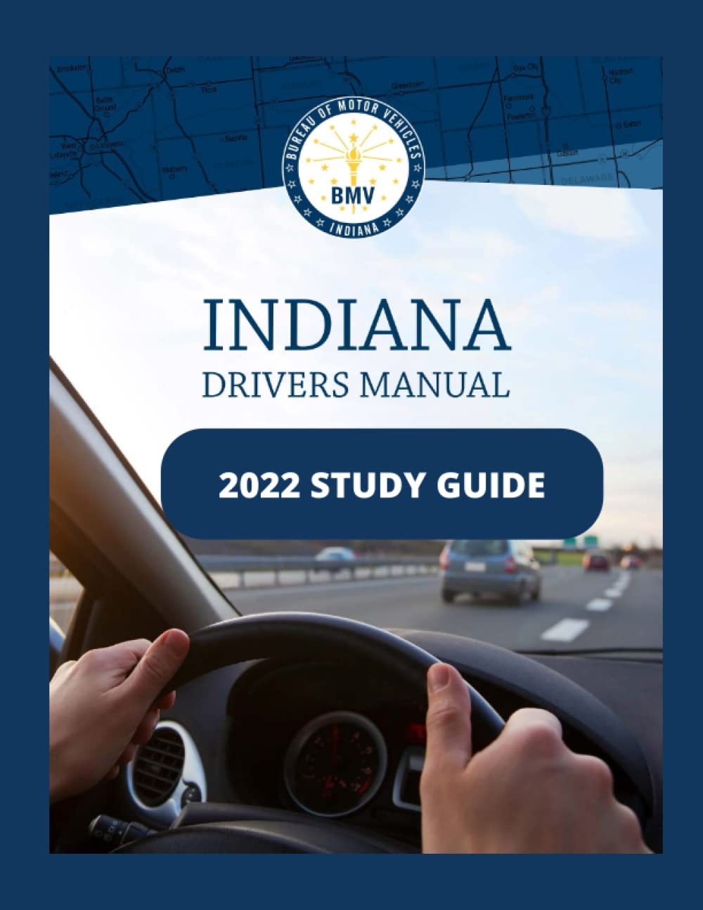 Indiana Driver's Manual for Driver's Education and Permit Licensing