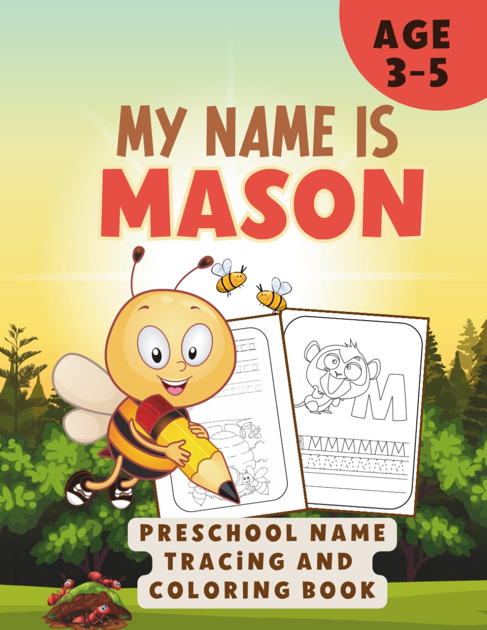 MY NAME IS MASON | NAME TRACING WORKBOOK | LETTER TRACING AND ANIMAL COLORING BOOK | PERSONALIZED WORKBOOK TO LEARN TO WRITE MASON'S NAME