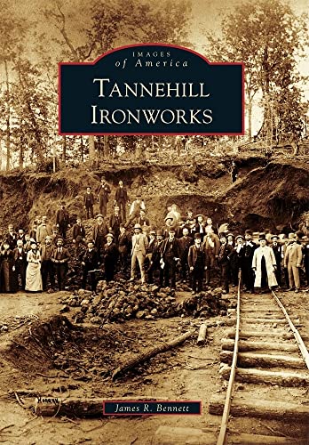 Tannehill Ironworks (Images of America)