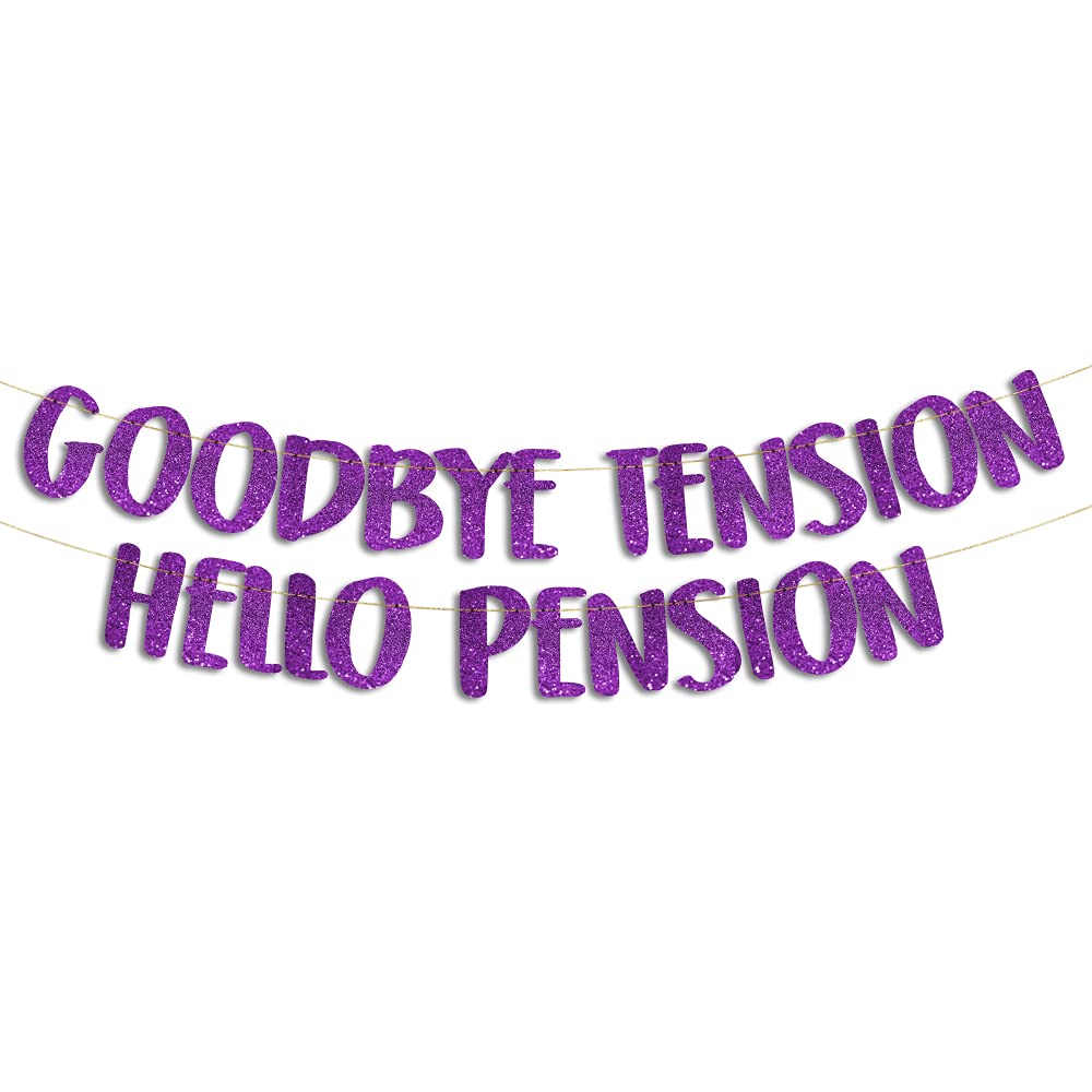 Pre-Strung Goodbye Tension Hello Pension Purple Glitter Banner - Funny Retirement Decorations for Men and Women - Retirement Retirement Bunting, Party Supplies and Farewell Gifts โ image 1