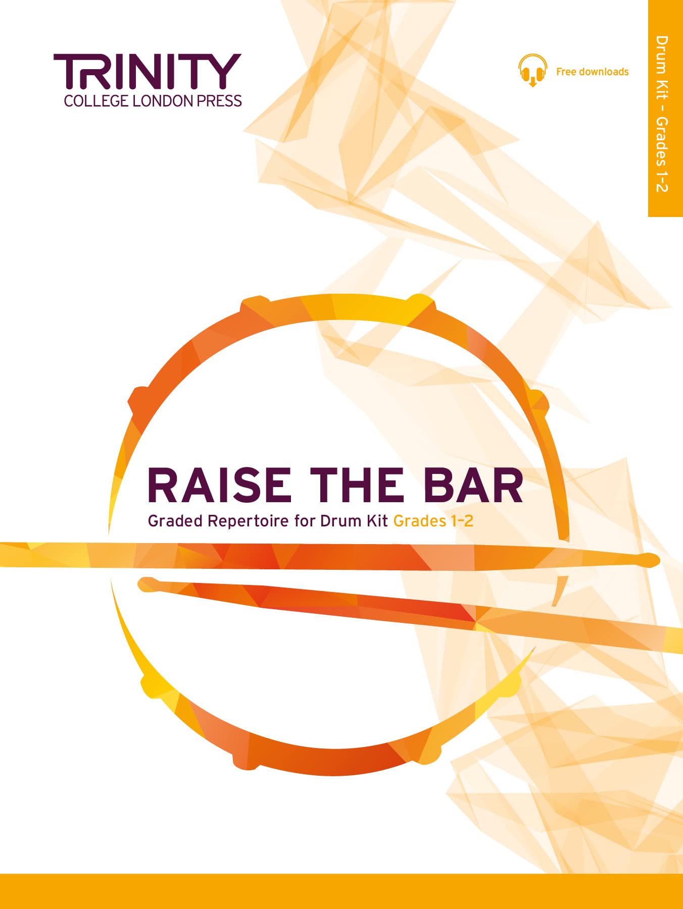 Raise the Bar Drum Kit Grade 1–2 (Trinity College London Press)
