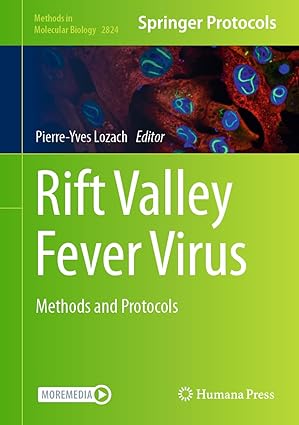 Rift Valley Fever Virus: Methods and Protocols (Methods in Molecular Biology, 2824)-Wow! eBook