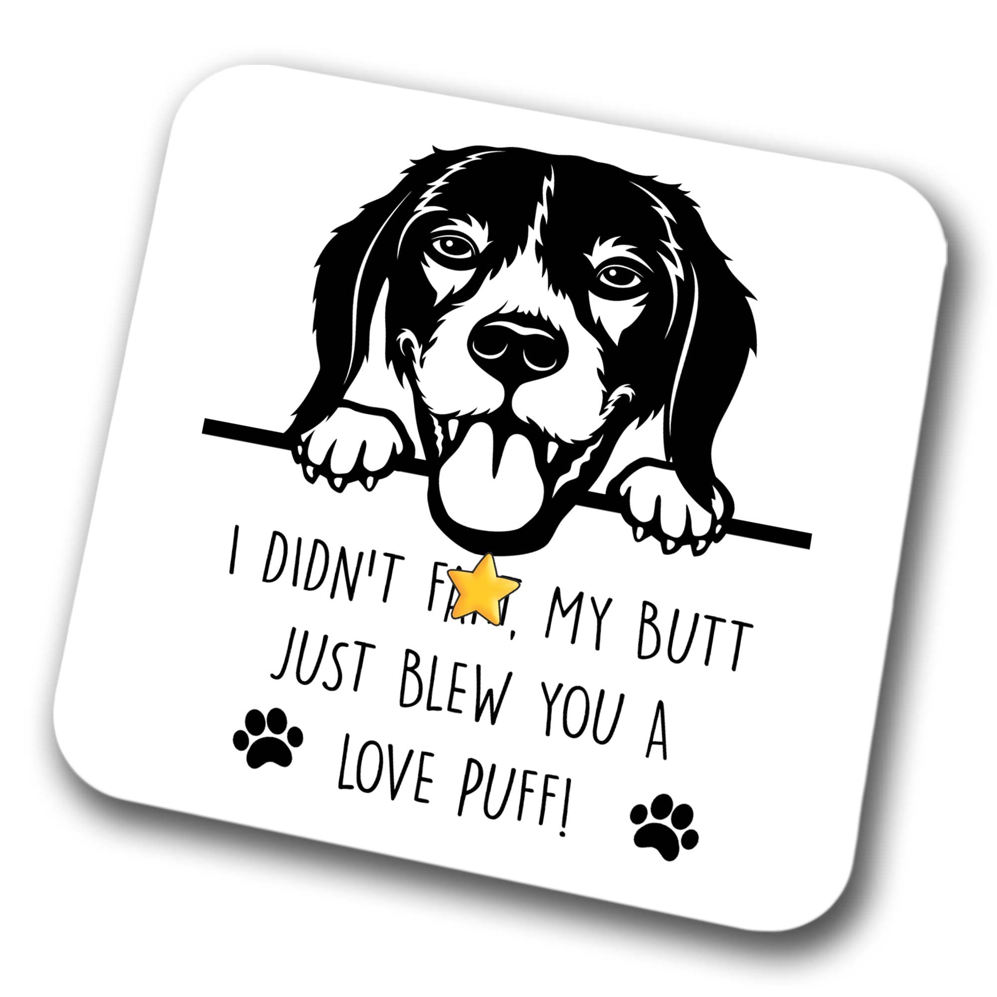 Faithful Prints Boys Beagle Coaster I Didn't Fart My Butt Just Blew You A Love Puff Pet Present Beagle Dog Mum Dad Friend Joke Funny Gift Birthday Christmas, Hardboard Coaster