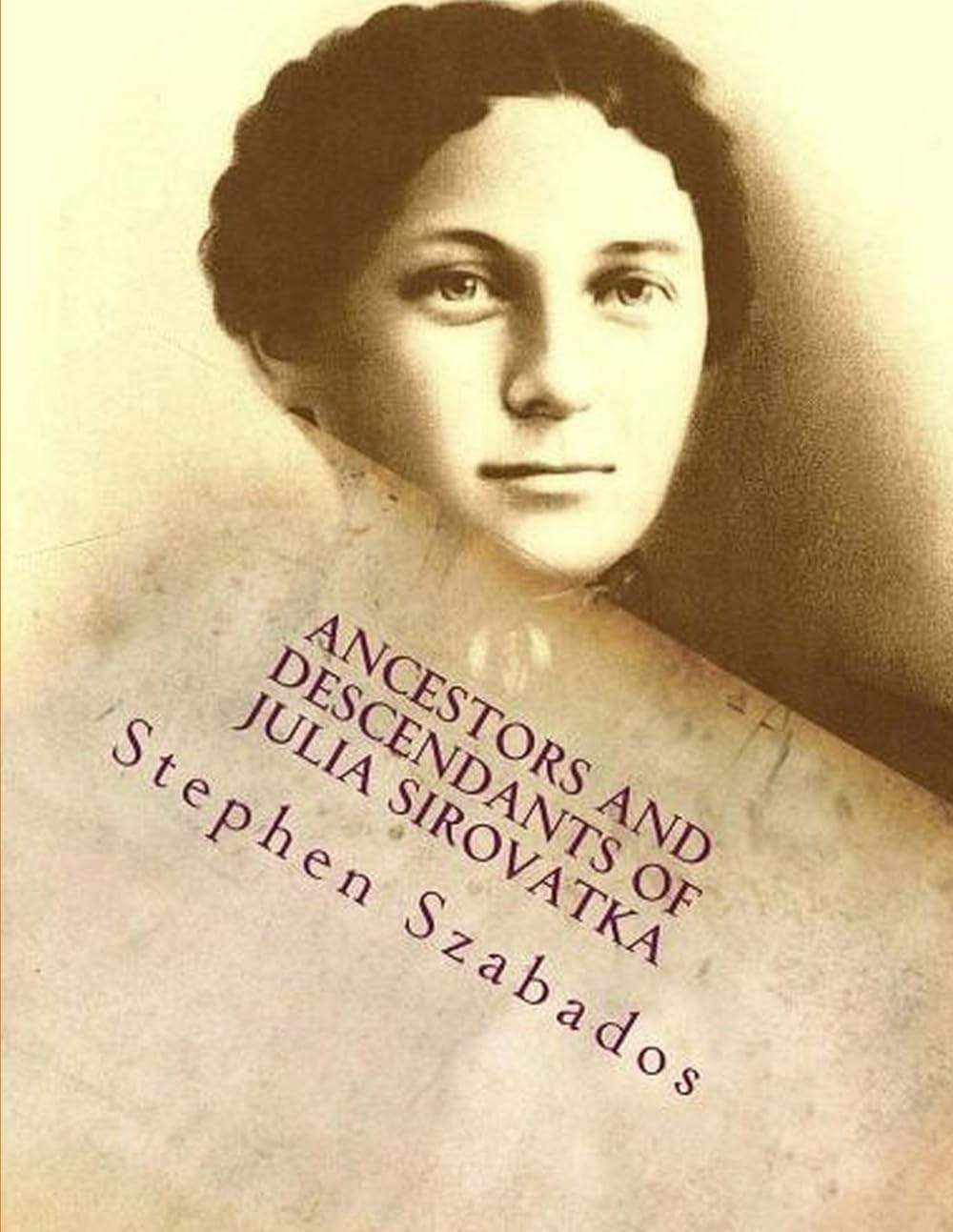 Ancestors and Descendants of Julia Sirovatka
