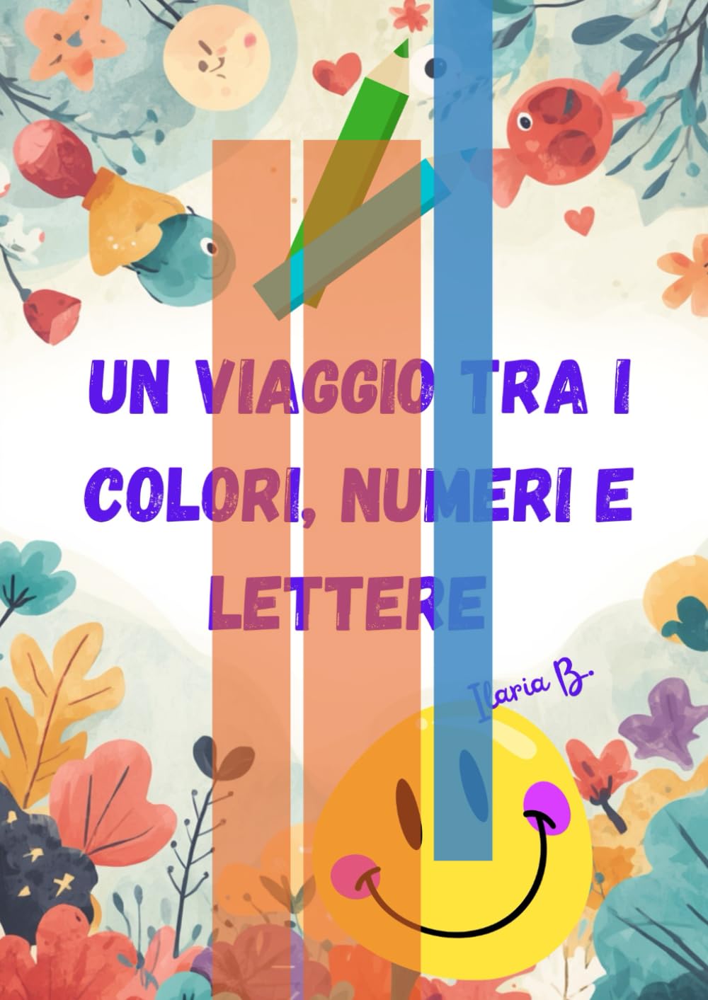 Un viaggio tra colori, numeri e lettere