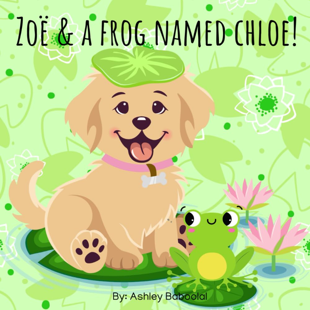 Zoë & A Frog Named Chloe! (Zoë's Adventures)