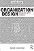 Organization Design: Engaging with Change