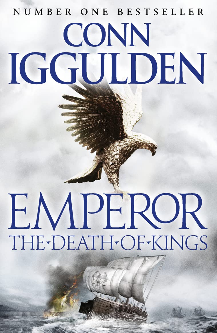 The Death of Kings: The gripping Sunday Times bestselling... - Iggulden, Conn