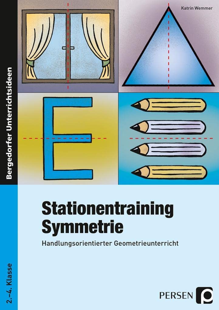 Stationentraining Symmetrie: Handlungsorientierter Geometrieunterricht Klasse 2.-4. Klasse