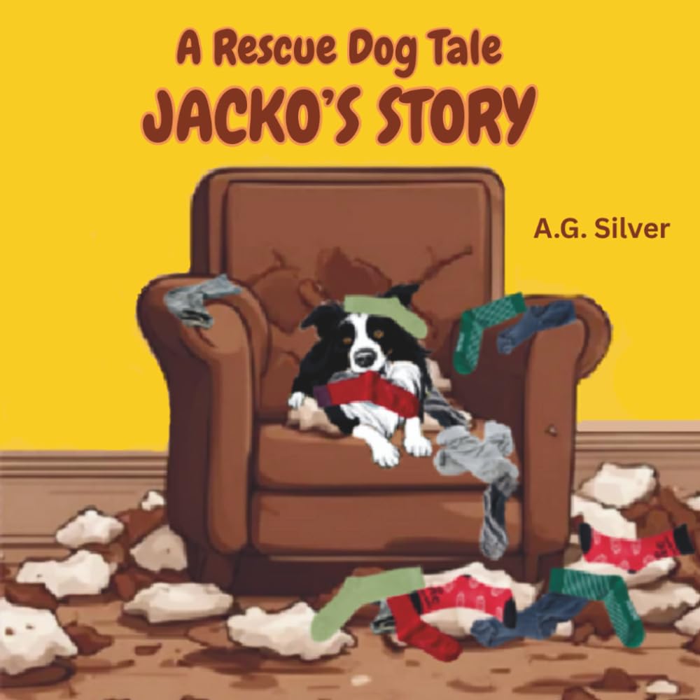 A Rescue Dog Tale: Jacko, the collie dog, tells his own story in rhyming verse