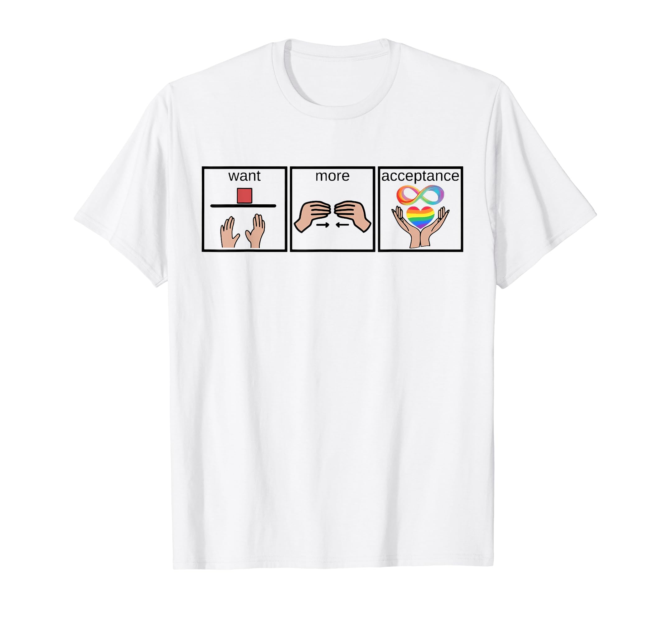 Want More Acceptance Sped Teacher Autism AwarenessMonth T-Shirt