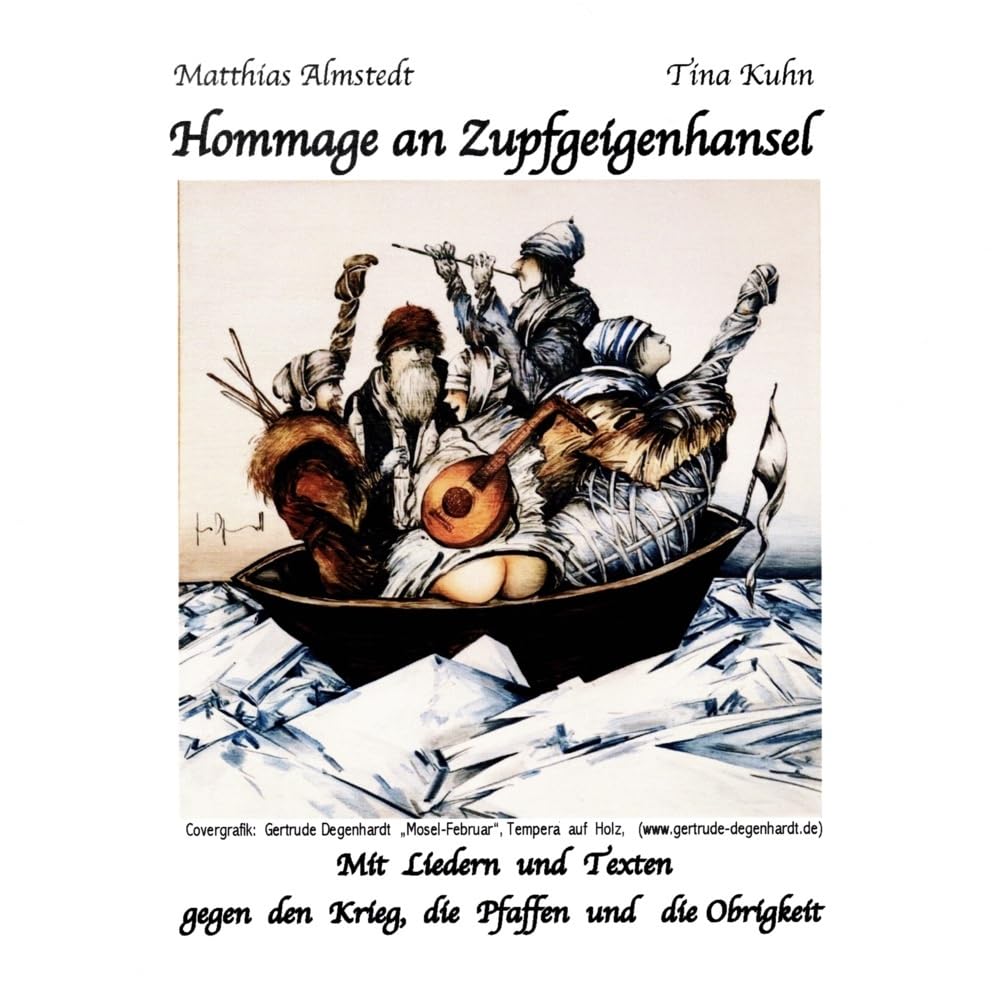 Hommage an Zupfgeigenhansel (Mit Liedern und Texten gegen den Krieg , die Paffen und die Obrigkeit