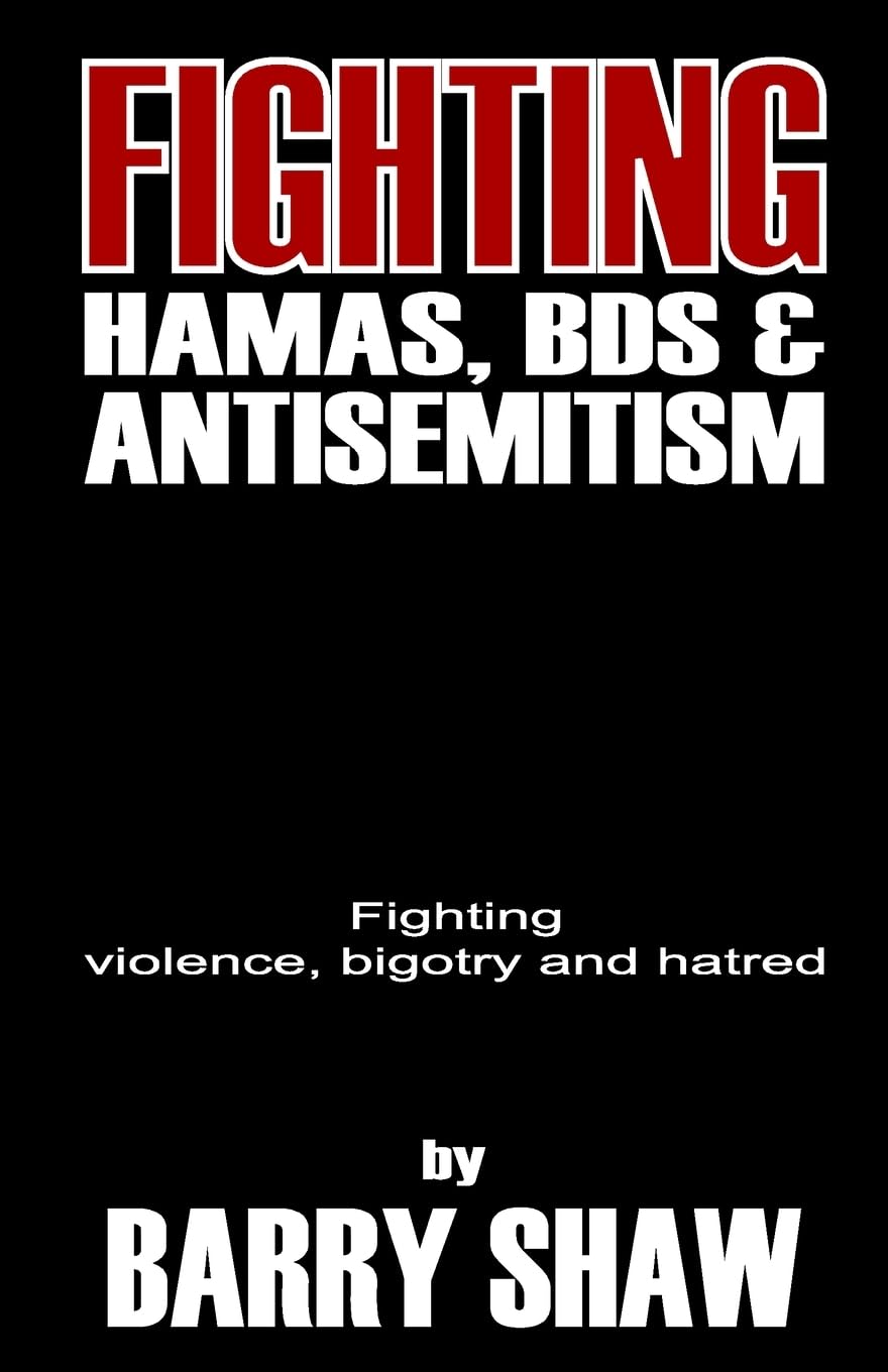 Fighting Hamas, BDS and Anti-Semitism: Fighting violence, bigotry and hate