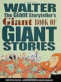 Walter the Giant Storyteller's Giant Book of Giant Stories