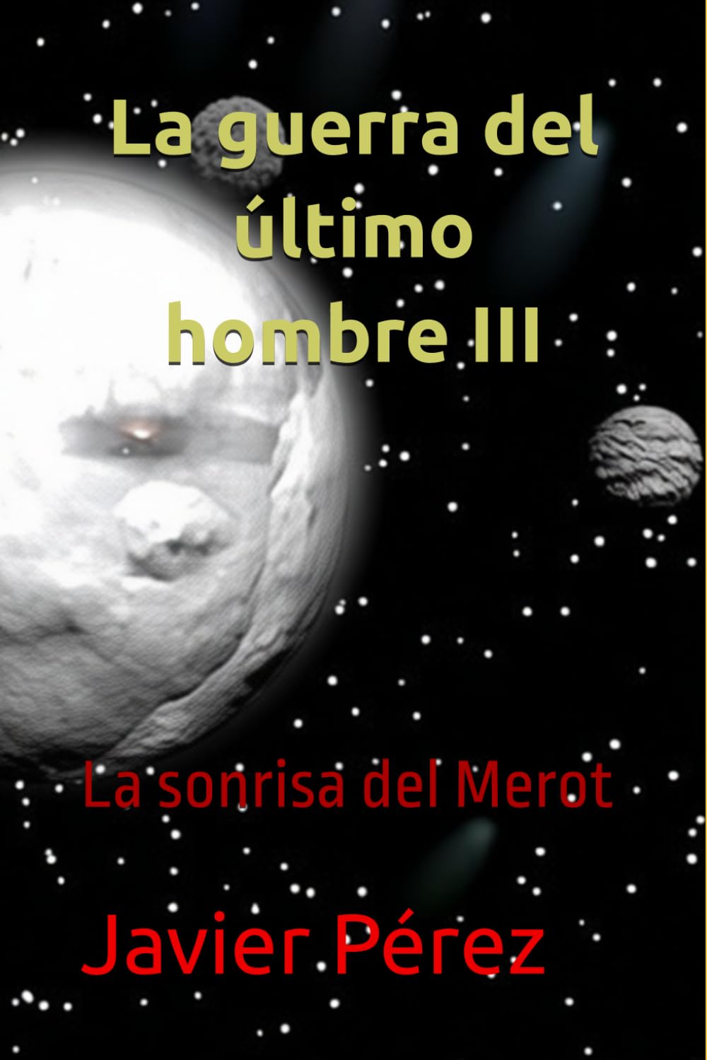 La guerra del último hombre III: La sonrisa del Merot