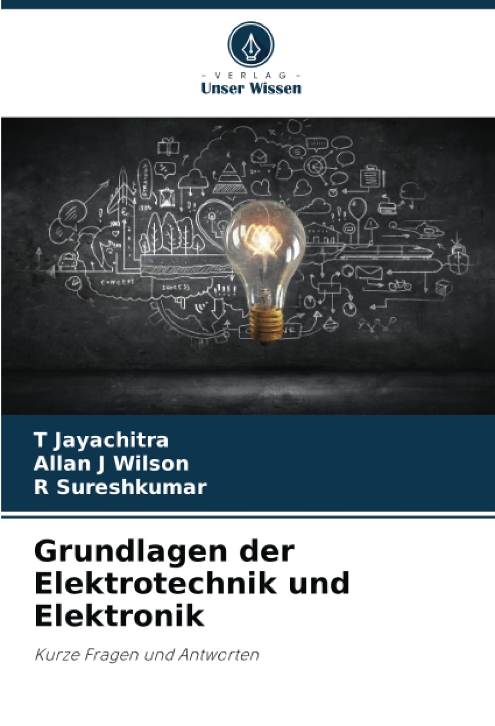 Grundlagen der Elektrotechnik und Elektronik: Kurze Fragen und Antworten