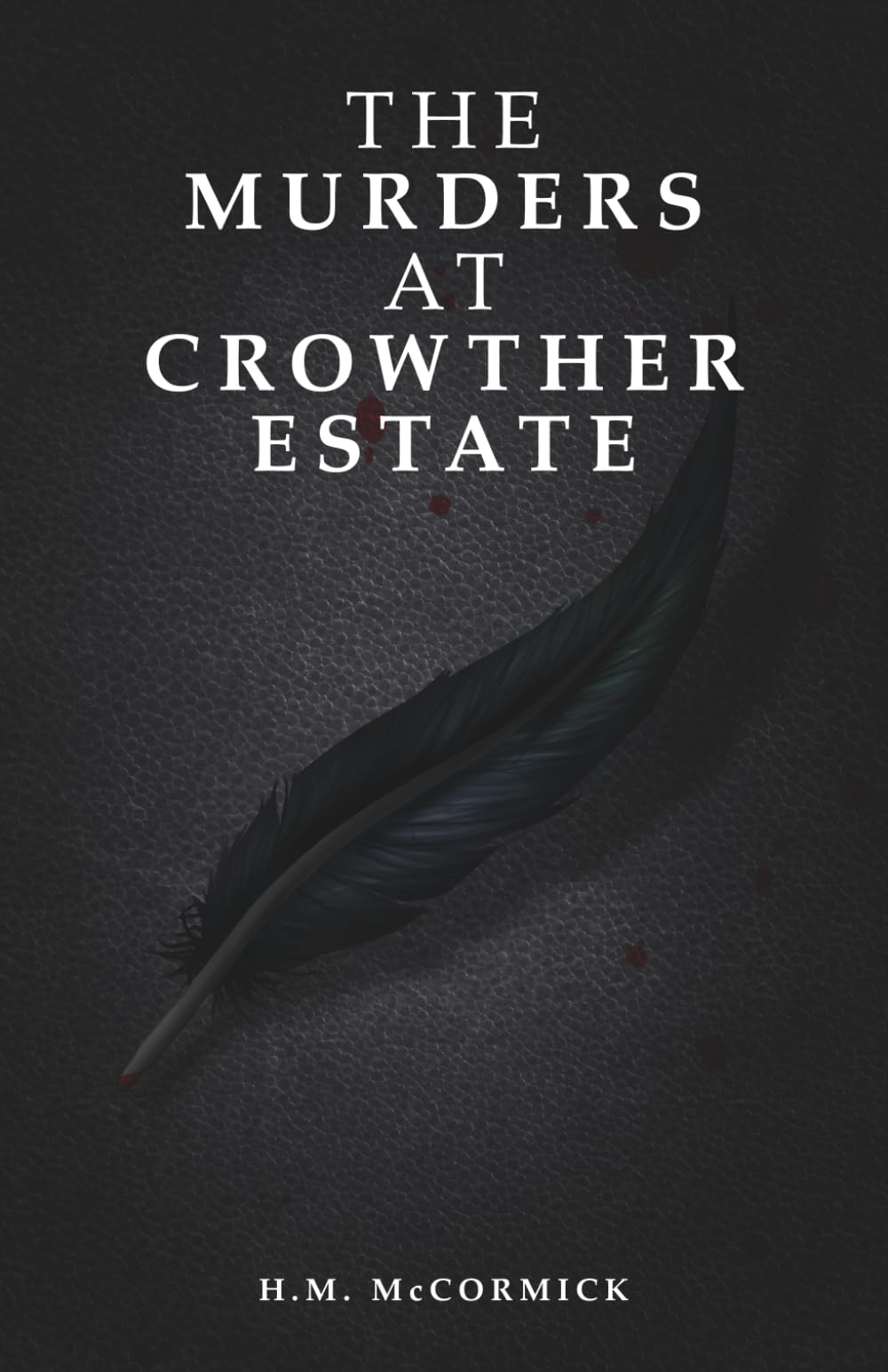 The Murders At Crowther Estate