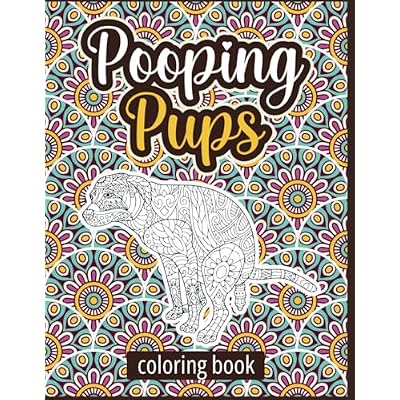 Pooping Pups Coloring Book for Adults
