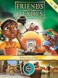 Friends and Heroes, Volume 18 - Prince for a Day