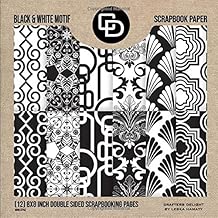 Black & White Motif Scrapbook Paper (12) 8x8 Inch Double Scrapbooking Pages: Crafters Delight By Leska Hamaty