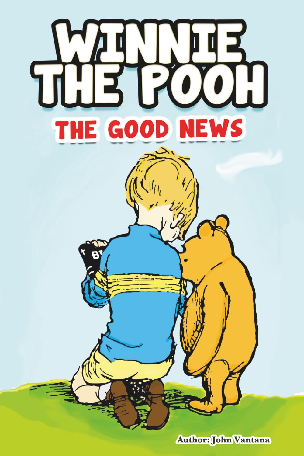 Winnie The Pooh: The Good News (Honey Tree Tales)