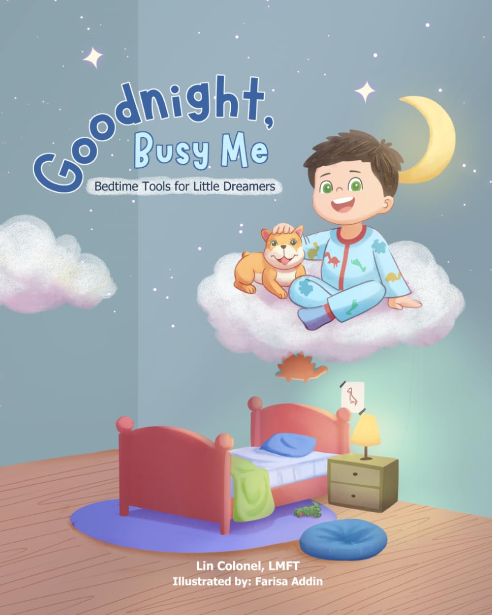 Goodnight, Busy Me: Bedtime Tools for Little Dreamers