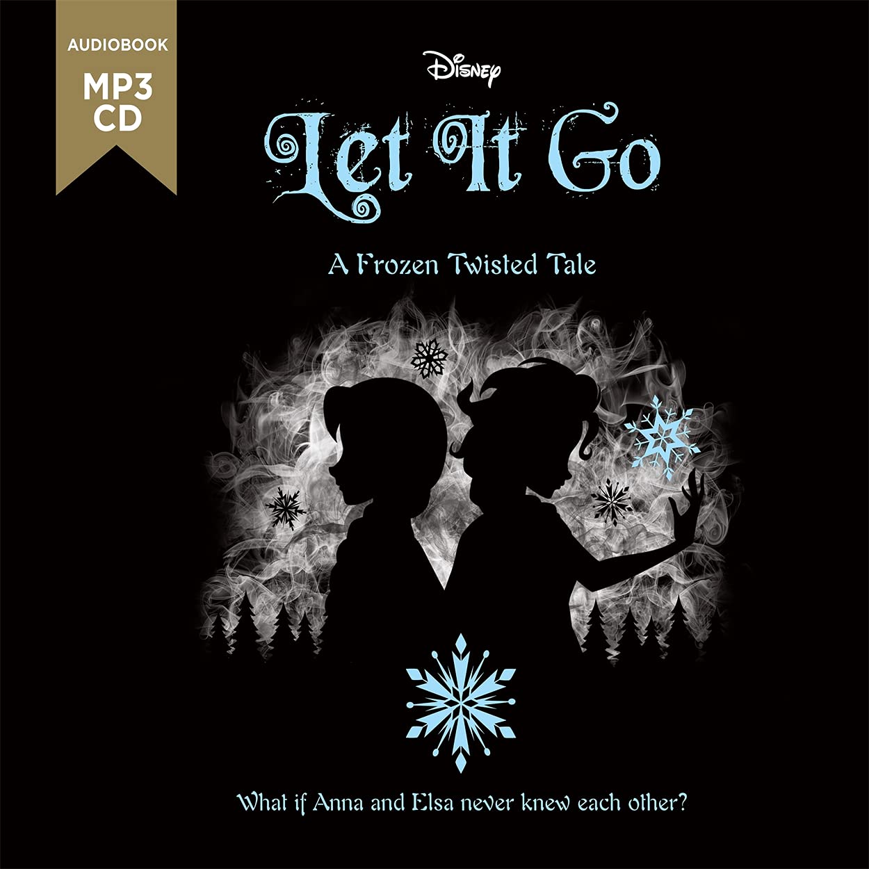 Disney Frozen: Let It Go (Twisted Tales)