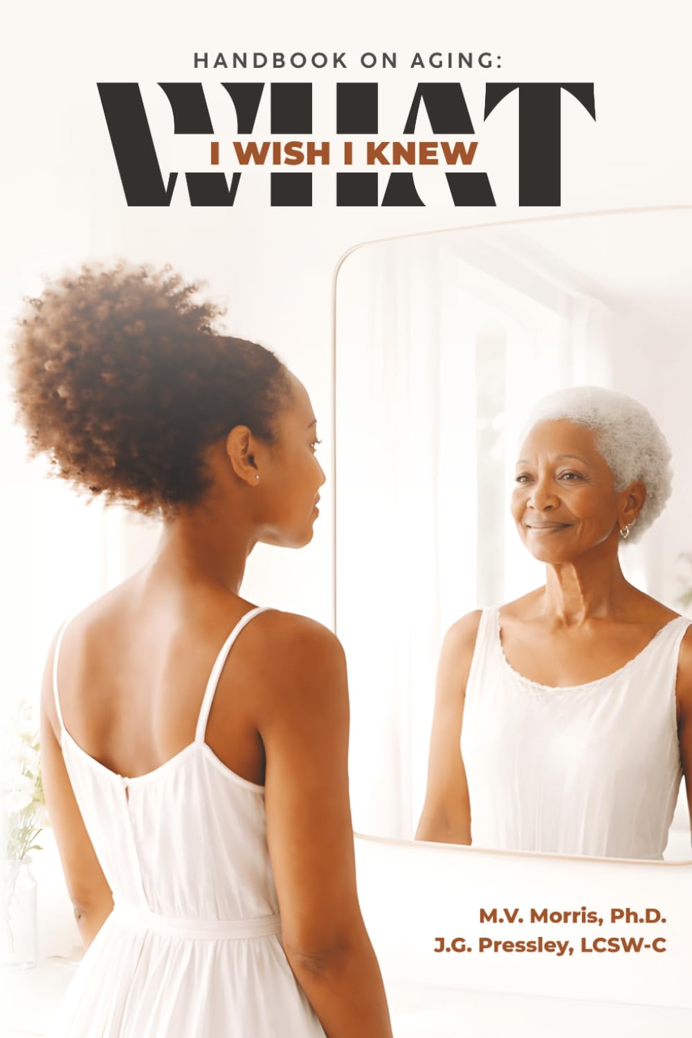Handbook on Aging: What I Wish I Knew