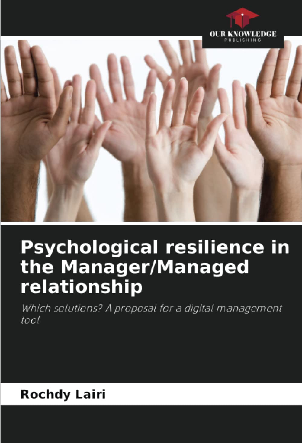 Psychological resilience in the Manager/Managed relationship: Which solutions? A proposal for a digital management tool