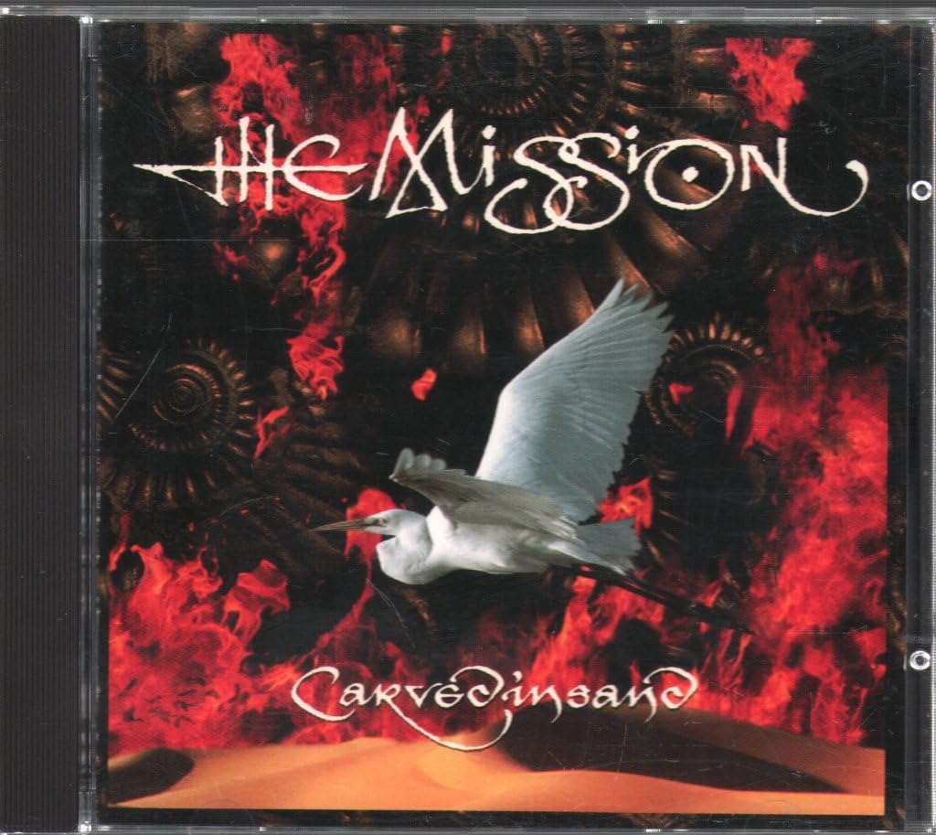Carved in Sand [Audio CD] Mission U.K.; The Mission UK; Reeves Gabrels; Guy Chambers; Wayne Hussey; Craig Adams; Didier Serbourdin; Marco Neves; Mick Brown; Michel Bassin; Brown; Simon Hinkler and Tim Palmer