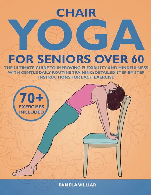 Chair Yoga for Seniors Over 60: Gentle Villa Pilates & Yoga Guide