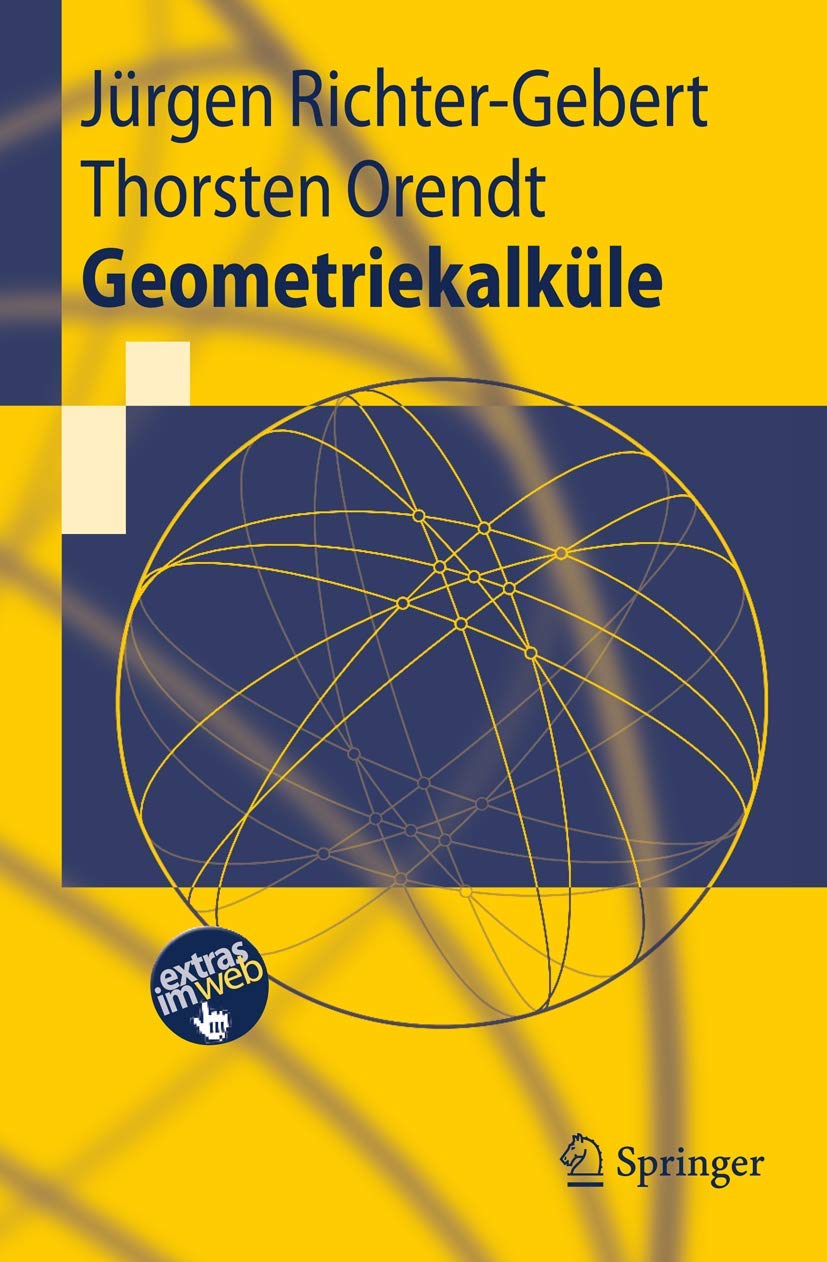 Geometriekalküle (Springer-Lehrbuch) (German Edition)