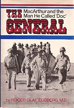 Hardcover The General: MacArthur and the Man He Called 'Doc' Book