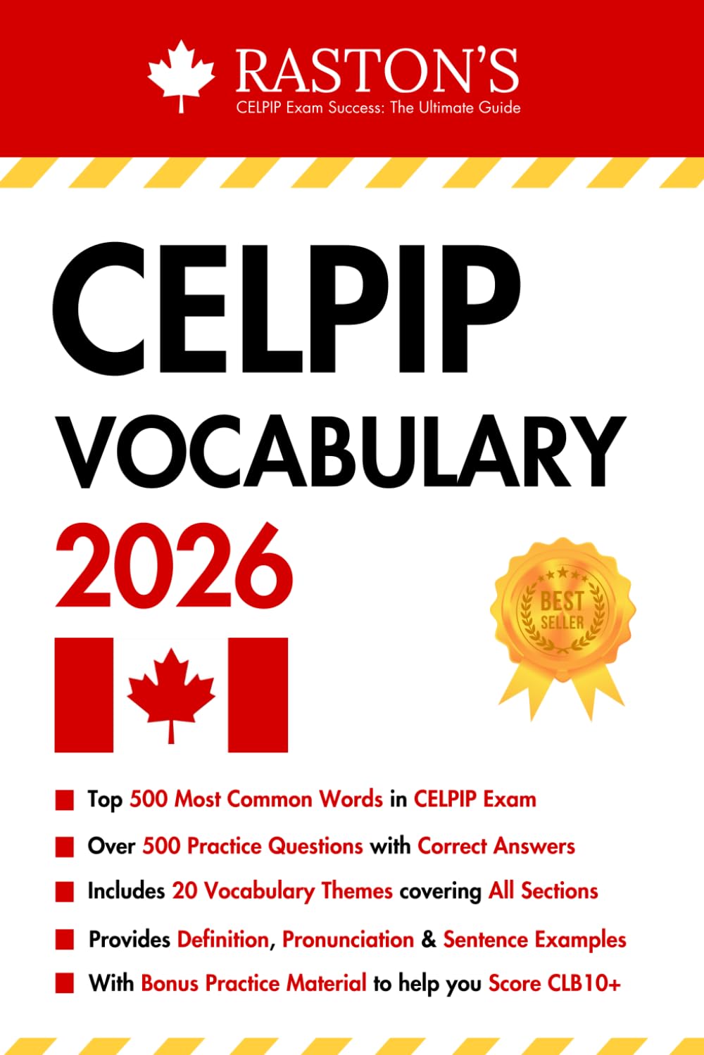 CELPIP Vocabulary Practice: Top 500 Vocabulary Words, Over 1500 Examples & Synonyms to Target CLB 10+ (CELPIP Practice Books: Target CLB 10+)