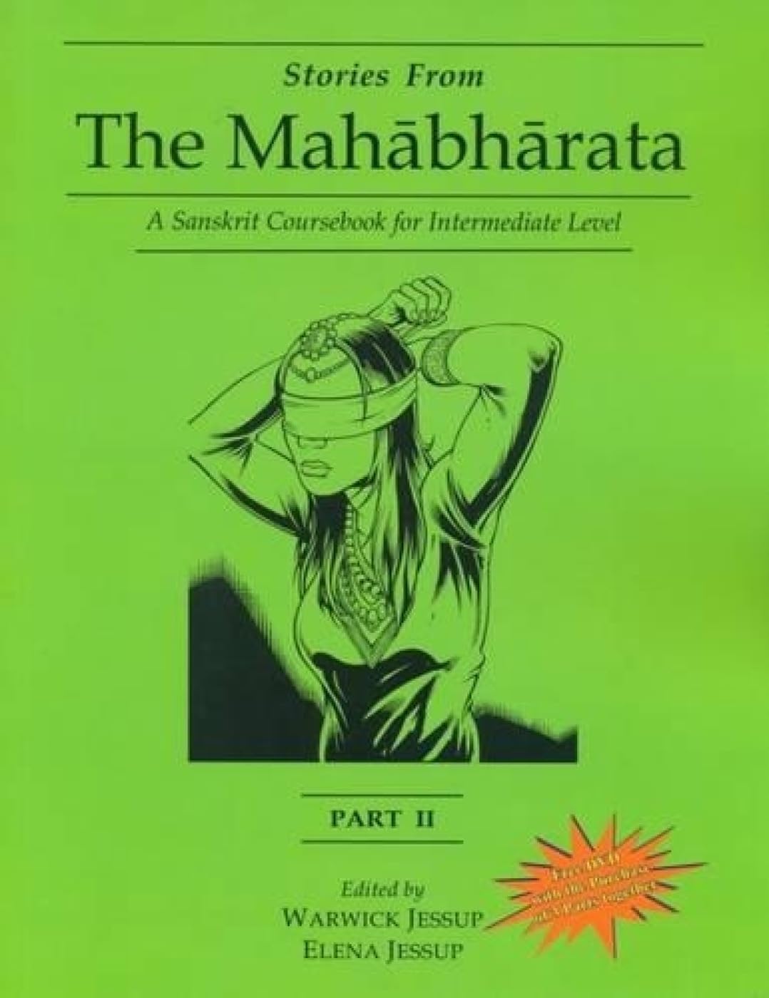 Stories from the Mahabharata (Part II): A Sanskrit Coursebook for Intermediate Level: A Sanskrit Coursebook for Intermediate Level, a Sanskrit Language Course: Part 2
