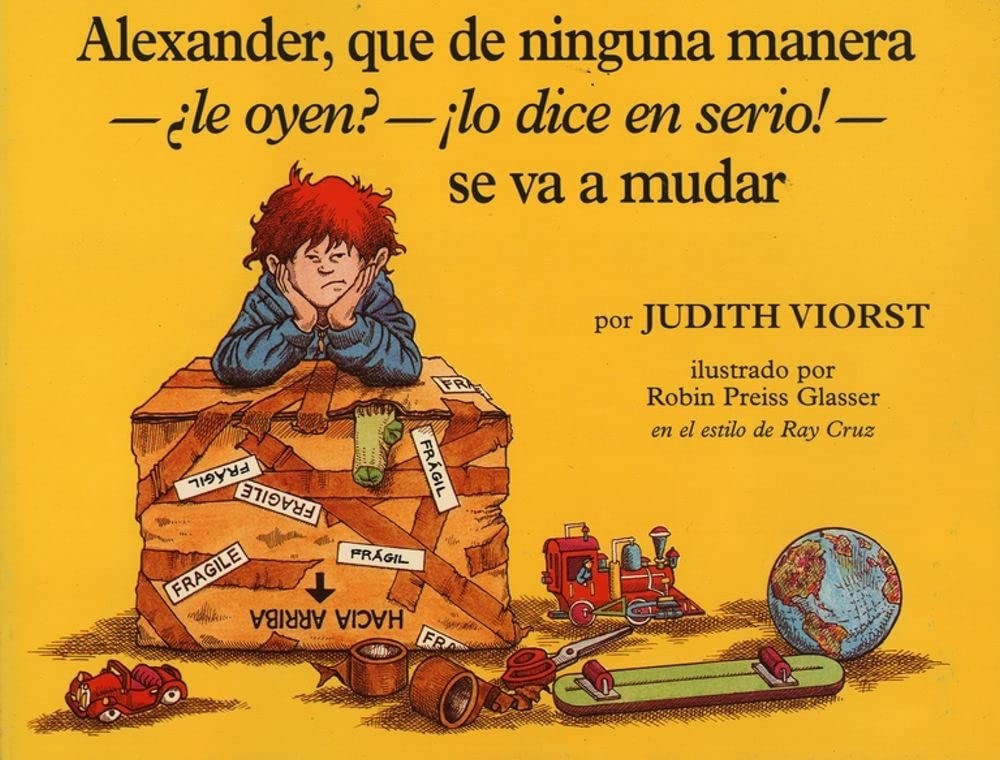 Alexander, Que de Ninguna Manera-ALe Oyen?-!Lo Dice En Sire!-Se Va A Mudar : (Alexander, Who's Not (Do You Hear Me? I Mean It) Going To Move)