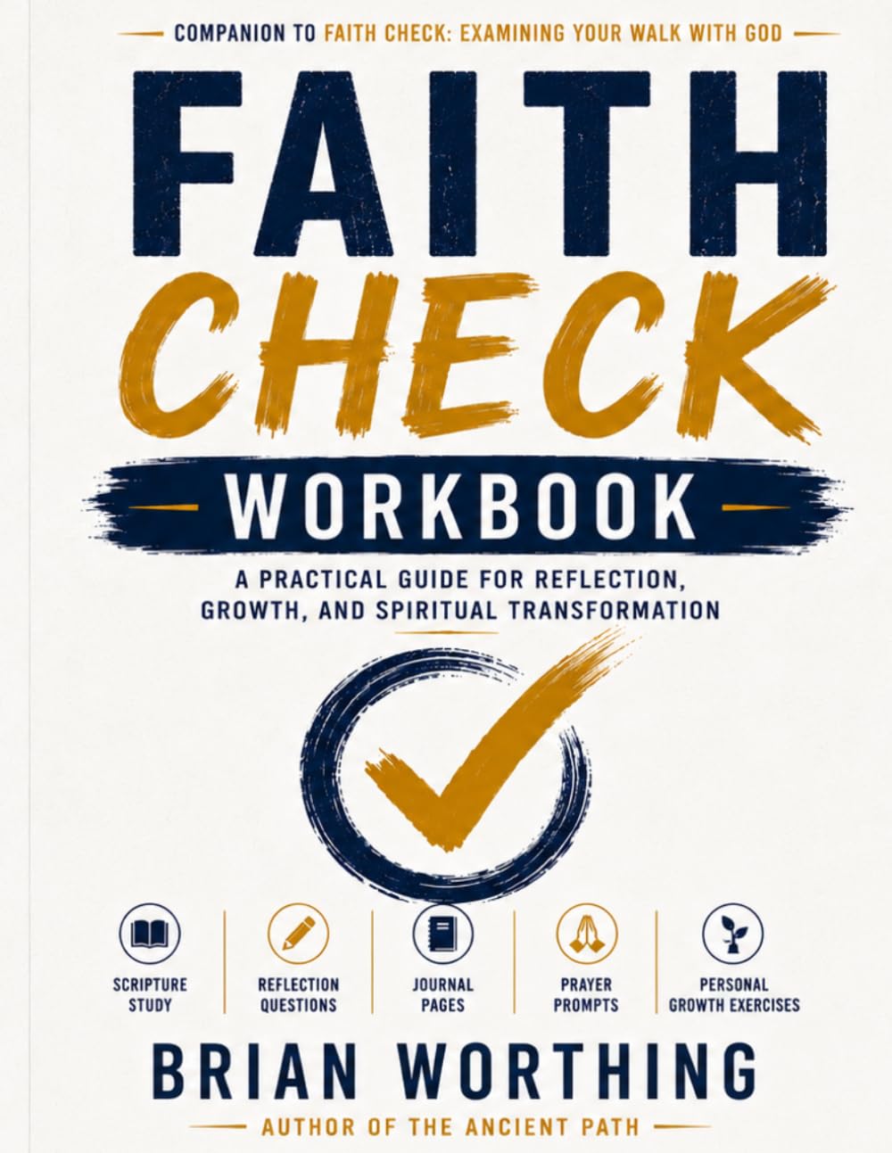 Faith Check Companion Workbook: Examining Your Walk With God