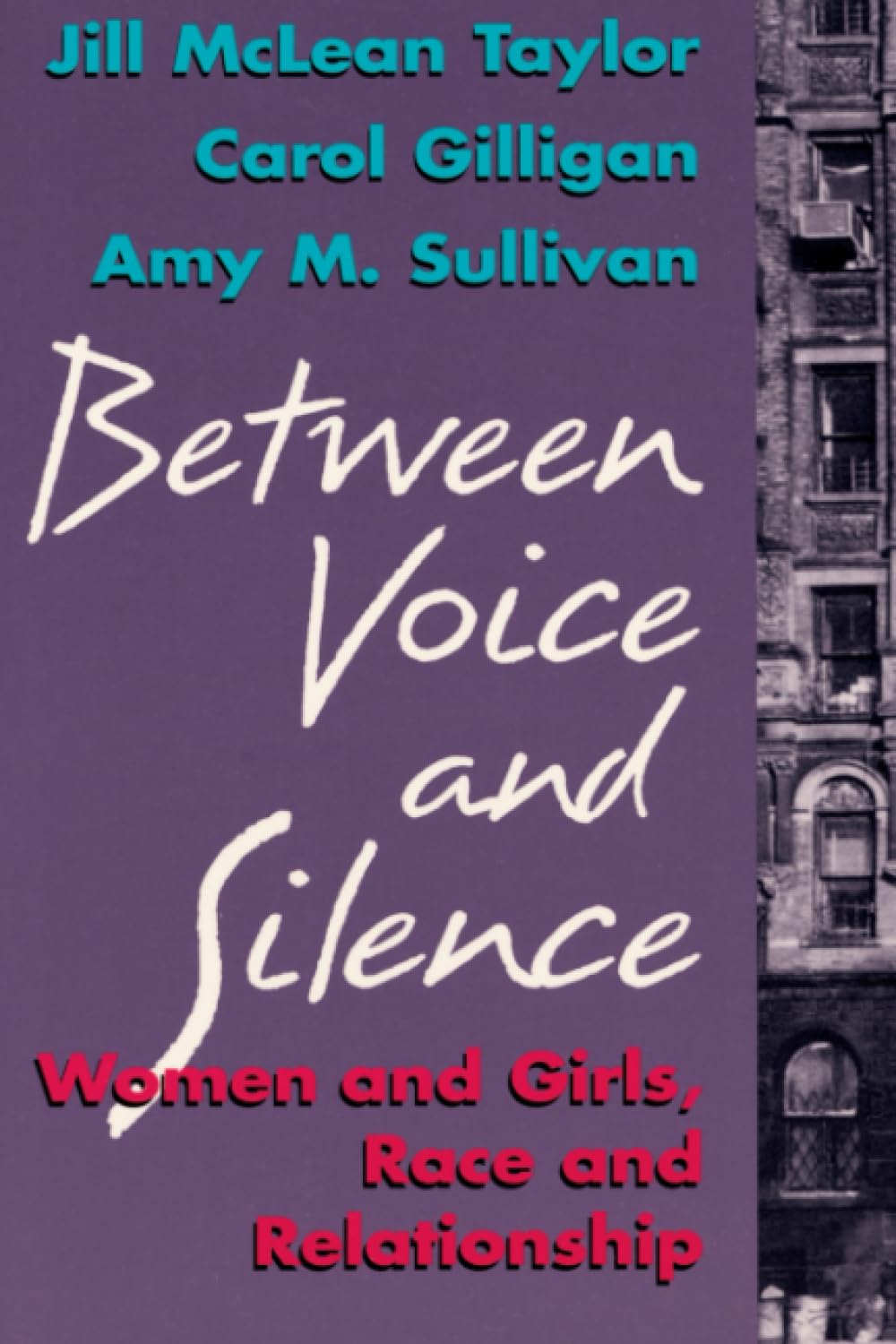 Between Voice and Silence: Women and Girls, Race and Relationship