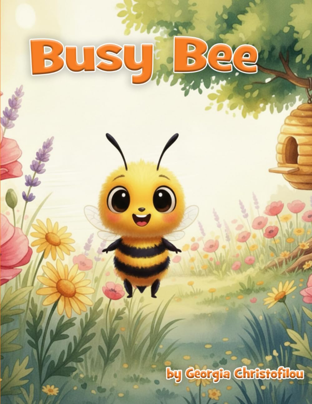 Busy Bee: A Little Story About the Beauty of Simply Being