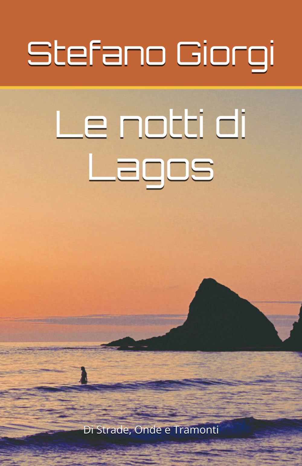 Le notti di Lagos: Di Strade, Onde e Tramonti: 3 (Il viaggio di Alex)