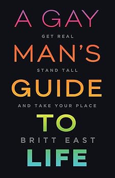 A Gay Man's Guide to Life