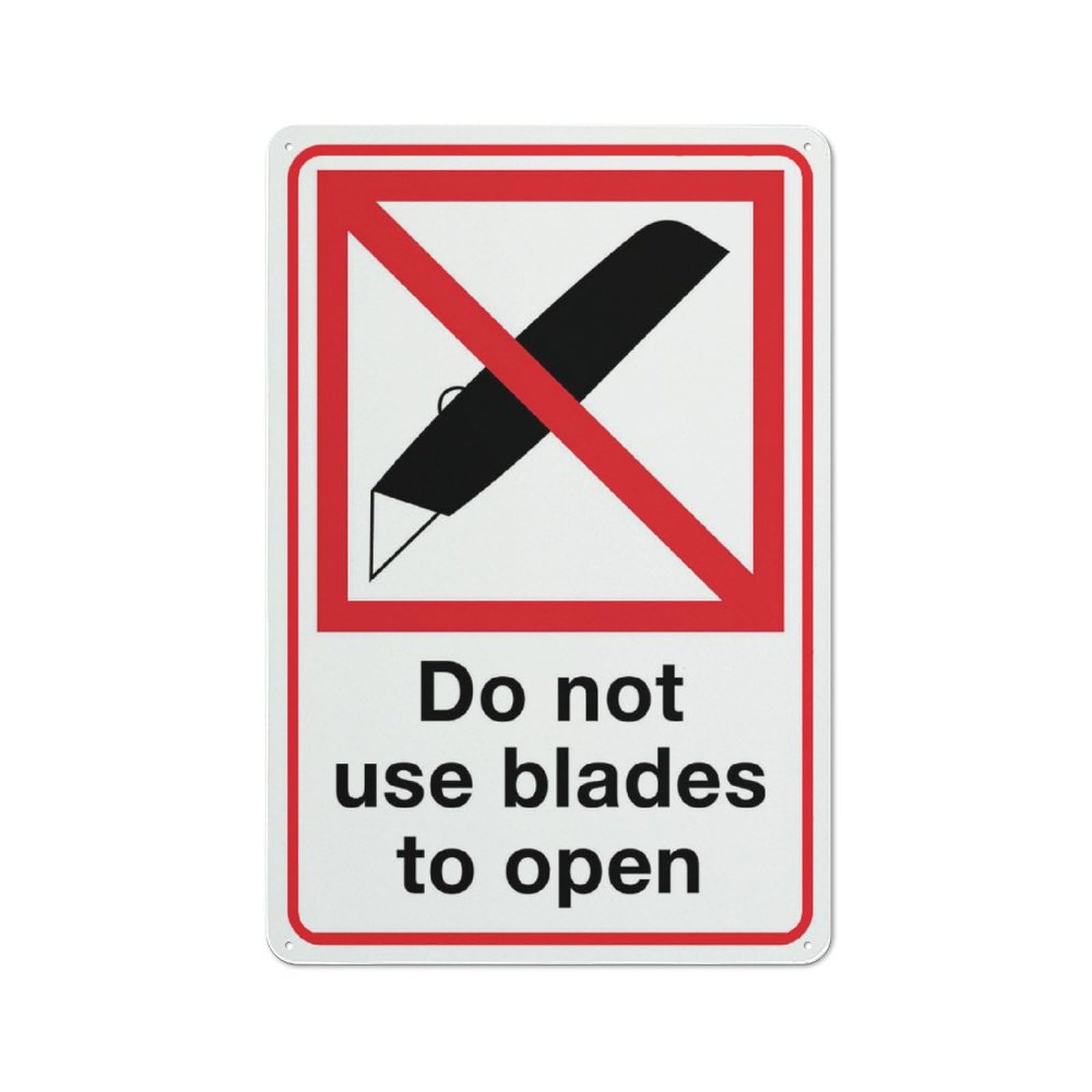 Do Not Use Blades To Open Sign Outdoor Signs Aluminum 12X8 Inch Uv Ink Printed For House And Business