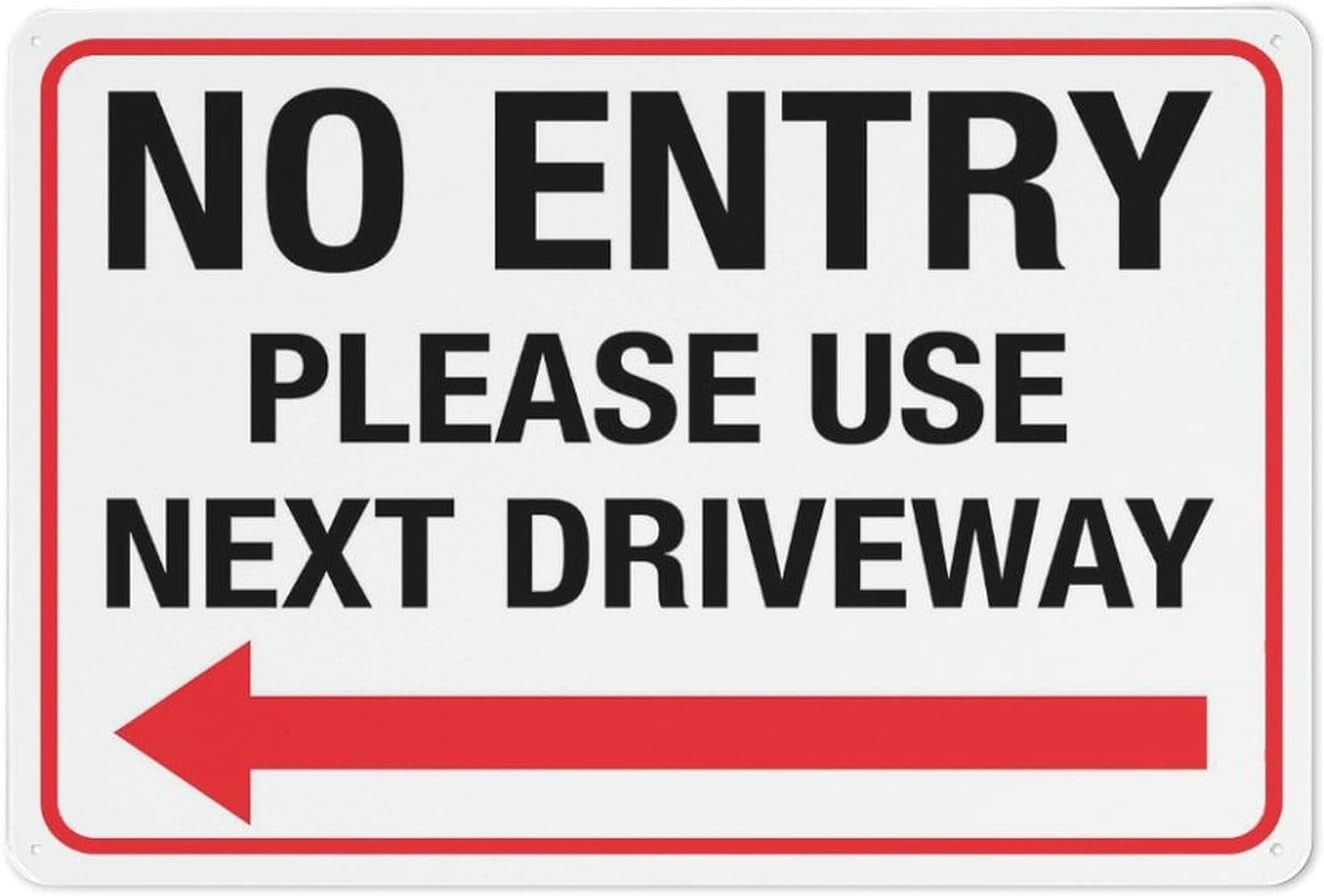 No Entry Use Next Driveway Left Arrow Rust-Free Aluminum Warning Sign - Weather Resistant, Waterproof, Easy to Mount for Residential, Mall Parking, Indoor/Outdoor Yard 8""x12""​