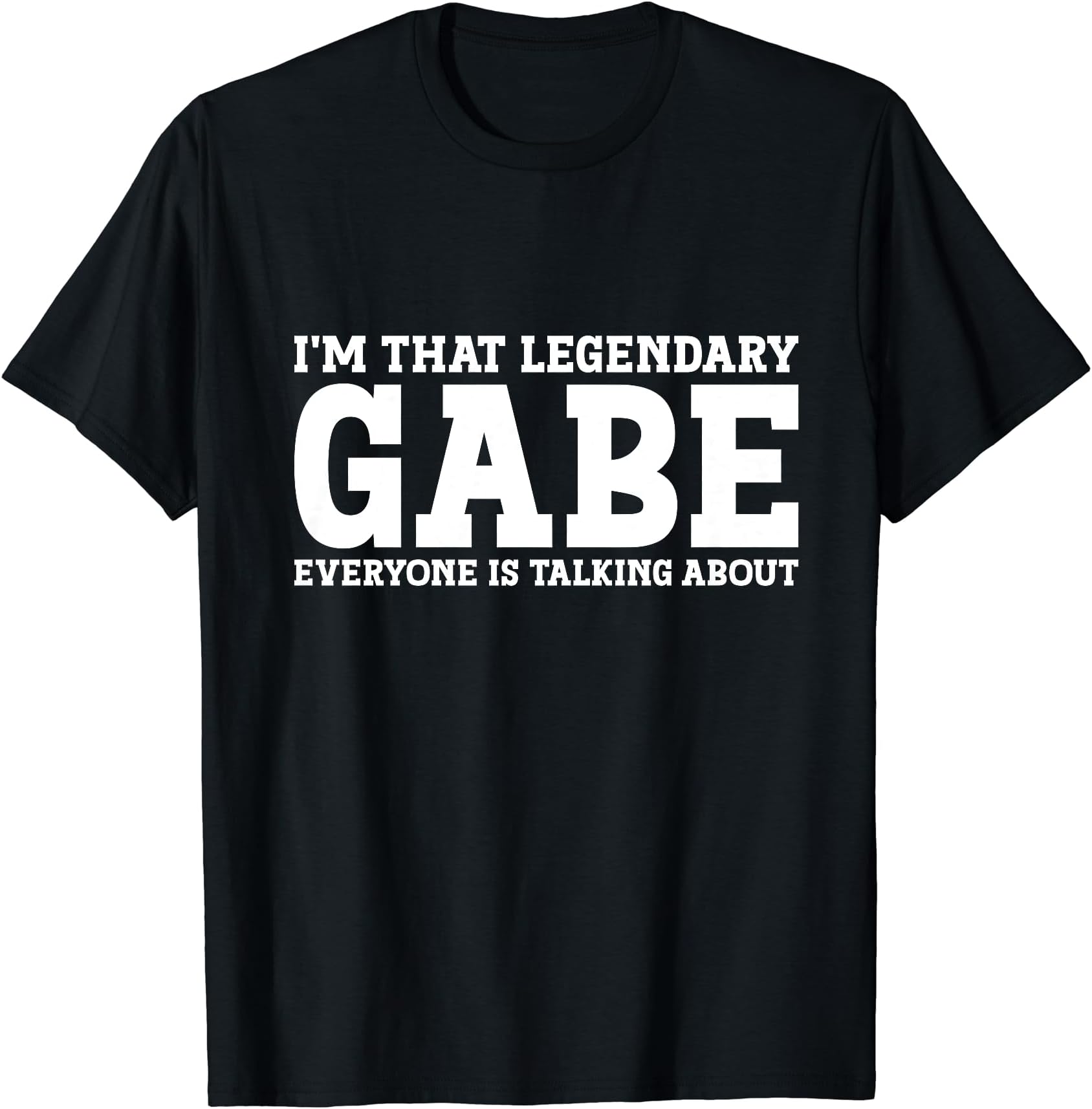 Gabe Personal Name First Name Funny Gabe T-Shirt