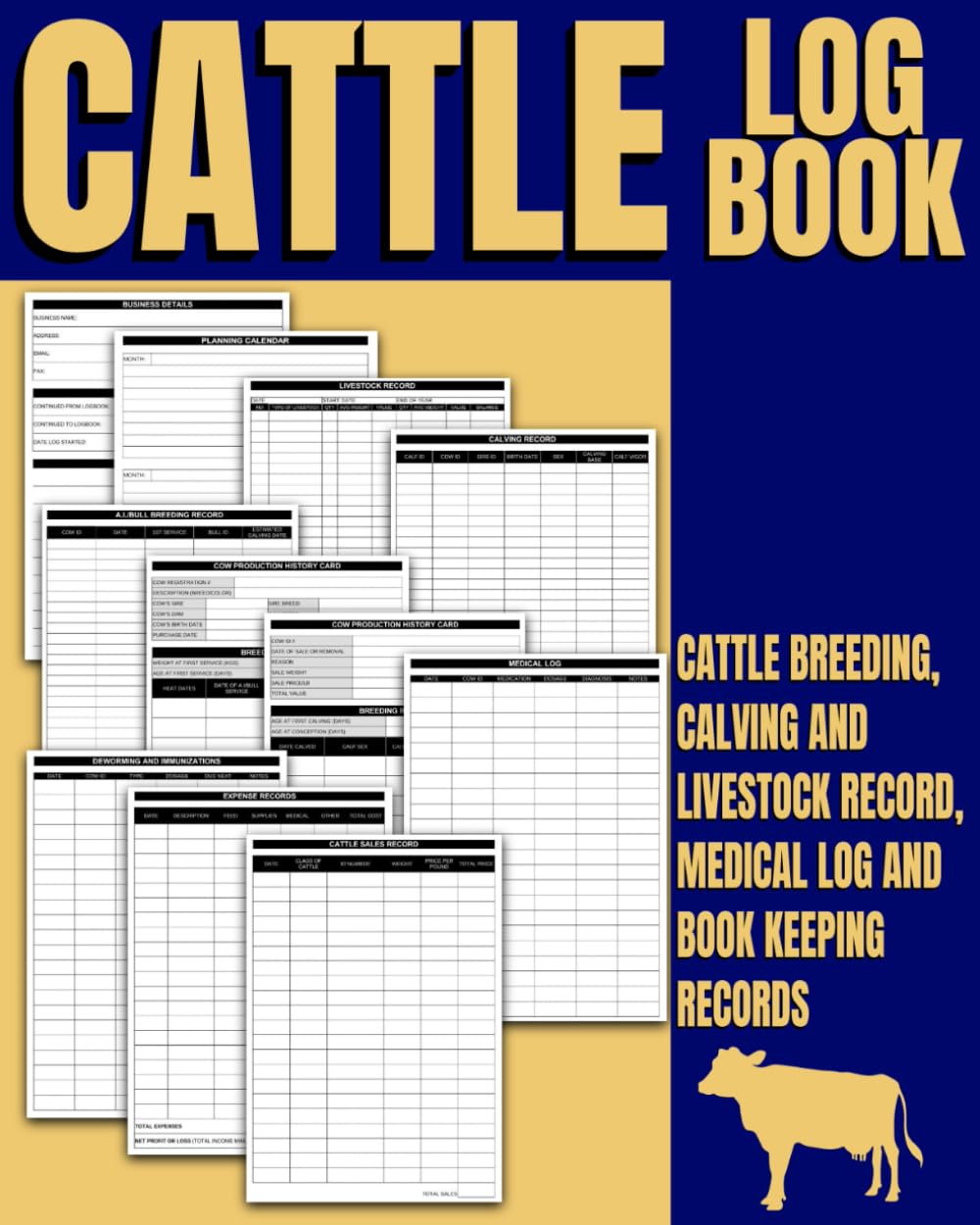 Cattle Log Book - Cattle Breeding, Calving and Livestock Record Keeping: Space For Individual Cow Records, Immunizations and Medical Log