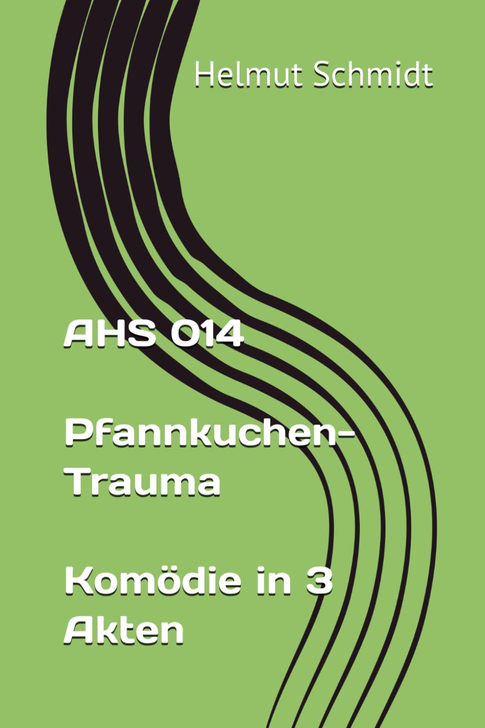 AHS 014 Pfannkuchen-Trauma - Komödie in 3 Akten