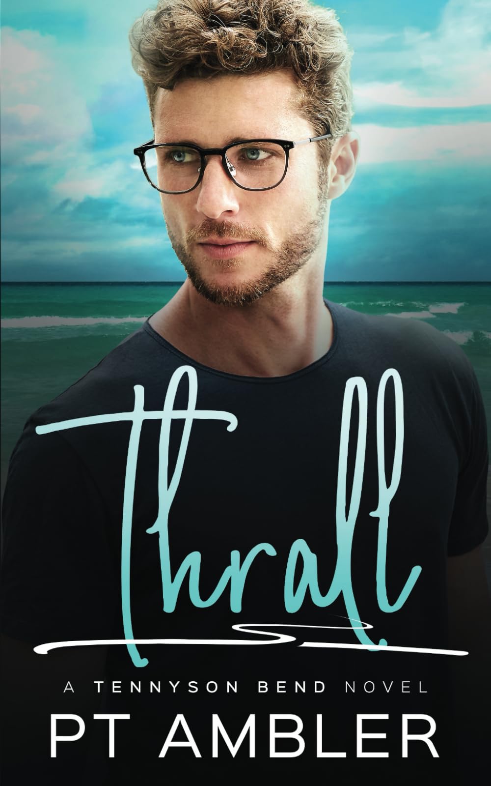 Thrall: (MM Romance) Tennyson Bend Book 3